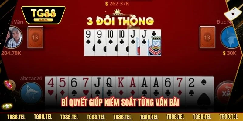 Chơi Tiến Lên Miền Nam TG88 - Hướng Dẫn Hội Viên Chi Tiết 4 Bí quyết giúp kiểm soát từng ván bài